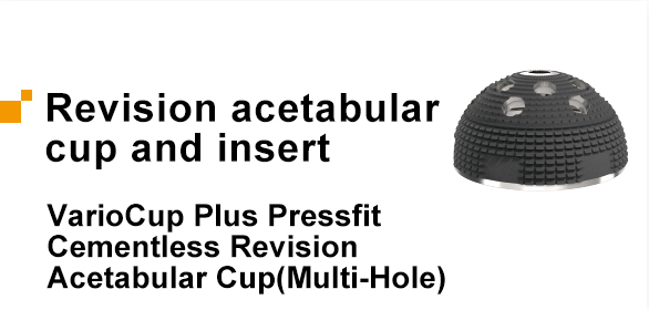 VarioCup Plus Pressfit Cementless Revision Acetabular Cup(Multi-Hole)