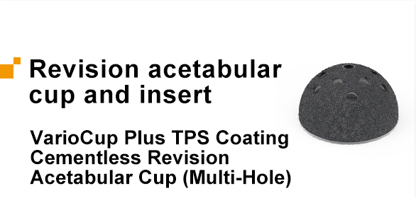 VarioCup Plus TPS Coating Cementless Revision Acetabular Cup (Multi-Hole)